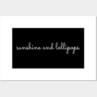 sunshine and lollipops Posters and Art